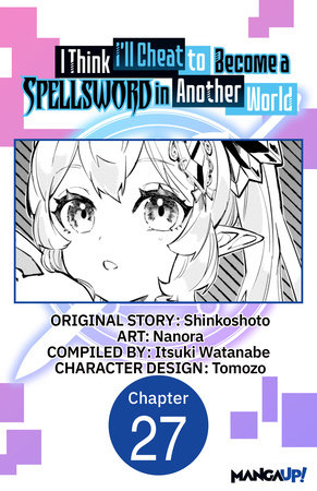 I Think I'll Cheat to Become a Spellsword in Another World #027