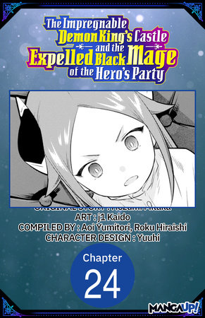 The Impregnable Demon King's Castle and the Expelled Black Mage of the Hero's Party #024 by Hozumi Mitaka and Kaido, j1