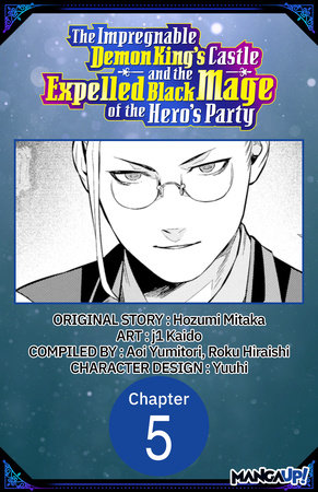 The Impregnable Demon King's Castle and the Expelled Black Mage of the Hero's Party #005 by Hozumi Mitaka and Kaido, j1