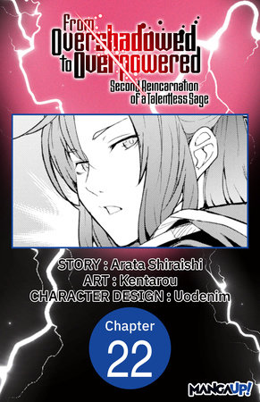 From Overshadowed to Overpowered: Second Reincarnation of a Talentless Sage #022 by Arata Shiraishi and Kentarou