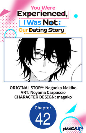 You Were Experienced, I Was Not: Our Dating Story #042 by Nagaoka Makiko and Noyama Carpaccio