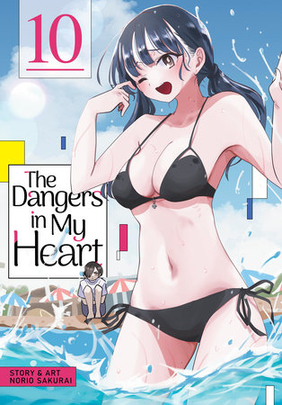 The Dangers in My Heart Vol. 10 by Norio Sakurai