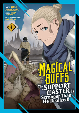 Magical Buffs: The Support Caster is Stronger Than He Realized! (Manga) Vol. 4 by Haka Tokura