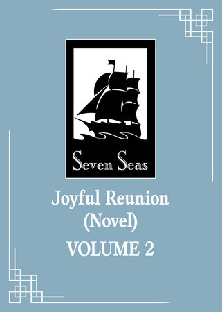 Joyful Reunion (Novel) Vol. 2 by Fei Tian Ye Xiang
