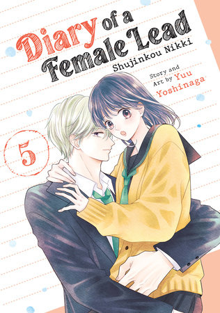 Diary of a Female Lead: Shujinkou Nikki Vol. 5 by Yuu Yoshinaga