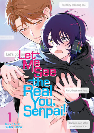 Let Me See the Real You, Senpai! Vol. 1 by Yuho Okita