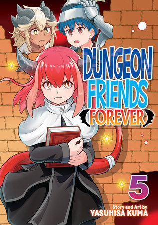 Dungeon Friends Forever Vol. 5 by Yasuhisa Kuma