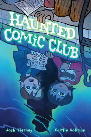 Haunted Comic Club by Josh Tierney