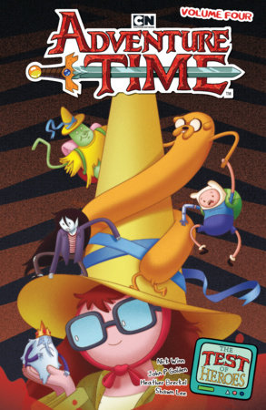 Adventure Time Vol. 4: The Test of Heroes by Nick Winn