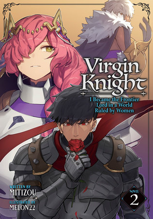 Virgin Knight: I Became the Frontier Lord in a World Ruled by Women (Light Novel) Vol. 2 by Mitizou