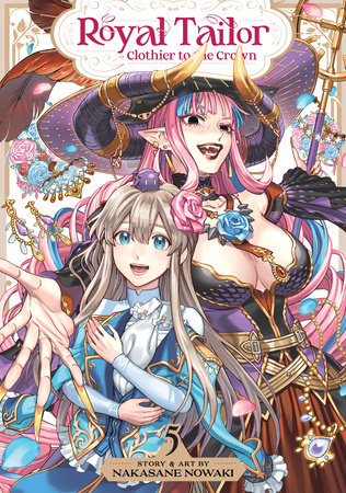Royal Tailor: Clothier to the Crown Vol. 5 by Nakasane Nowaki
