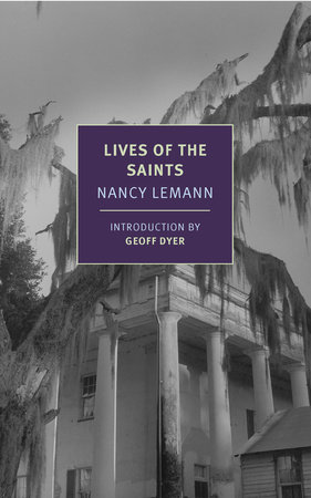 Lives of the Saints by Nancy Lemann