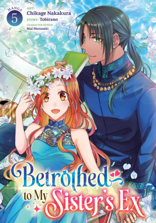 Betrothed to My Sister's Ex (Manga) Vol. 5 by Tobirano