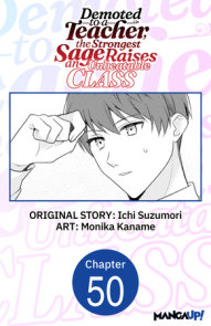 Demoted to a Teacher, the Strongest Sage Raises an Unbeatable Class #050