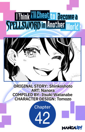 I Think I'll Cheat to Become a Spellsword in Another World #042 by Shinkoshoto and Nanora