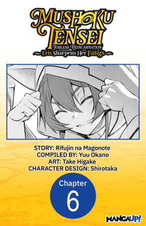 Mushoku Tensei: Jobless Reincarnation ~Eris Sharpens Her Fangs~ #006 by Magonote Rifujin na,Take Higake