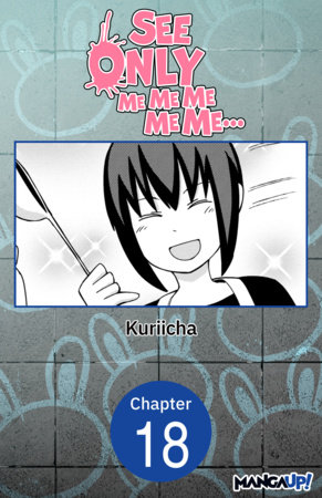 See Only Me Me Me Me Me.. #018 by Kuriicha