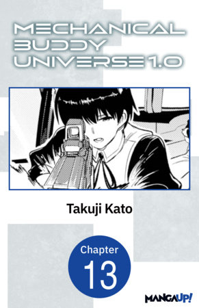 Mechanical Buddy Universe 1.0 #013 by Takuji Kato