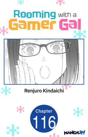Rooming with a Gamer Gal #116 by Renjuro Kindaichi