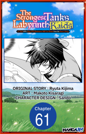 The Strongest Tank's Labyrinth Raids -A Tank with a Rare 9999 Resistance Skill Got Kicked from the Hero's Party- #061 by Makoto Kisaragi,Ryuta Kijima