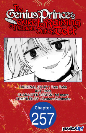 The Genius Prince's Guide to Raising a Nation Out of Debt #257 by Toru Toba, Mda and Kentaro Kurimoto