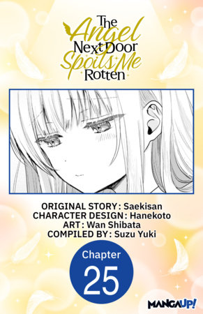 The Angel Next Door Spoils Me Rotten #025 by Saekisan and Wan Shibata