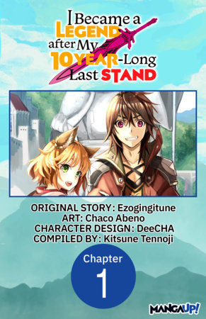 I Became a Legend after My 10 Year-Long Last Stand #001