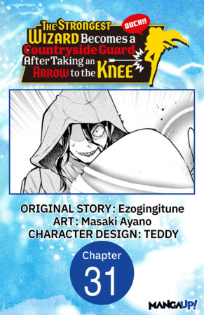 The Strongest Wizard Becomes a Countryside Guard After Taking an Arrow to the Knee #031 by Ezogingitune and Masaki Ayano