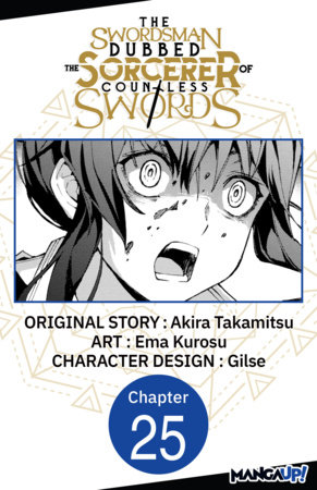 The Swordsman Dubbed the Sorcerer of Countless Swords #025 by Akira Takamitsu and Ema Kurosu