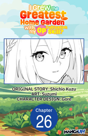 I Grew the Greatest Home Garden with my OP Cultivation Skill? #026