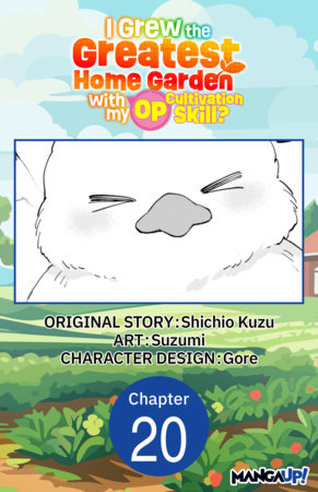 I Grew the Greatest Home Garden with my OP Cultivation Skill? #014 by Suzumi and Shichio Kuzu