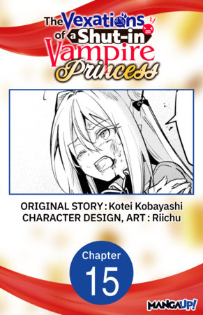 The Vexations of a Shut-in Vampire Princess #015