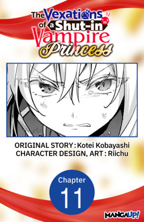 The Vexations of a Shut-in Vampire Princess #011