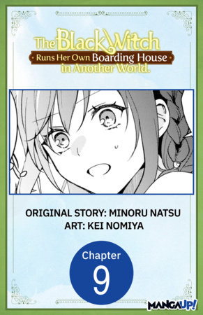 The Black Witch Runs Her Own Boarding House in Another World. #009