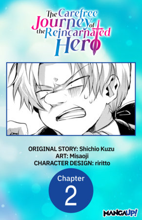 The Carefree Journey of the Reincarnated Hero #002 by Shichio Kuzu and Misaoji