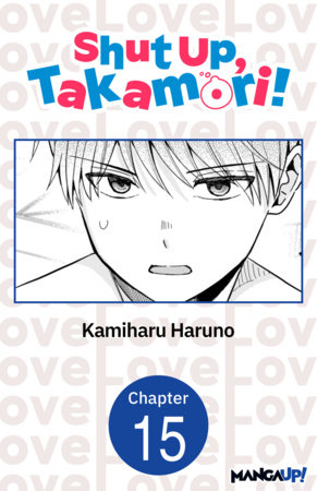 Shut Up, Takamori! #015