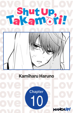 Shut Up, Takamori! #010