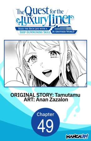 The Quest for the Luxury Liner: Seize the Rich Life with a Ship-Summoning Skill in Another World #049