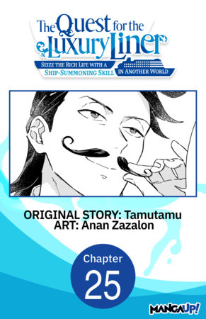 The Quest for the Luxury Liner: Seize the Rich Life with a Ship-Summoning Skill in Another World #025