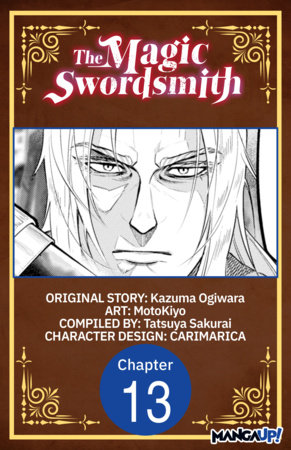 The Magic Swordsmith #013 by Kazuma Ogiwara and MotoKiyo