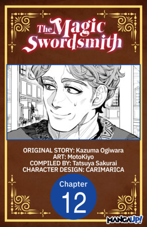The Magic Swordsmith #012 by Kazuma Ogiwara and MotoKiyo