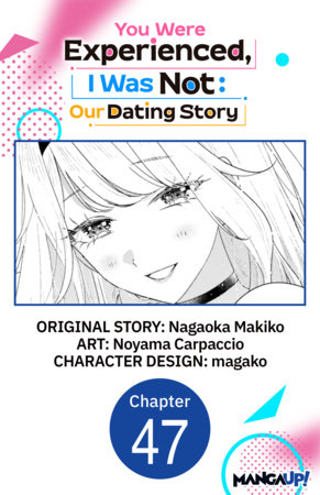 You Were Experienced, I Was Not: Our Dating Story #047 by Nagaoka Makiko and Noyama Carpaccio
