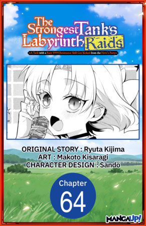 The Strongest Tank's Labyrinth Raids -A Tank with a Rare 9999 Resistance Skill Got Kicked from the Hero's Party- #064 by Ryuta Kijima and Makoto Kisaragi