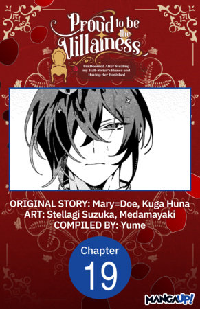 Proud to be the Villainess: I'm Doomed After Stealing my Half-Sister's Fiance and Having Her Banished #019 by Mary=Doe, Kuga Huna, Stellagi Suzuka, Medamayaki and YUME