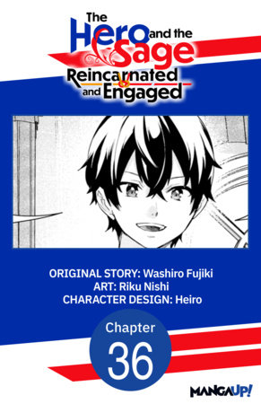 The Hero and the Sage, Reincarnated and Engaged #036 by Washiro Fujiki,Riku Nishi