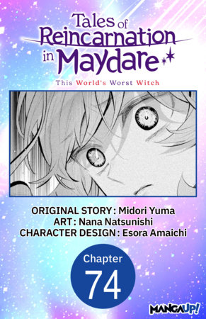 Tales of Reincarnation in Maydare: This World's Worst Witch #074 by Midori Yuma and Esora Amaichi