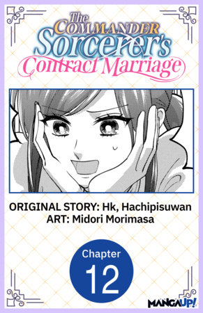 The Commander Sorcerer's Contract Marriage #012 by Midori Morimasa,Hk,Hachipisuwan