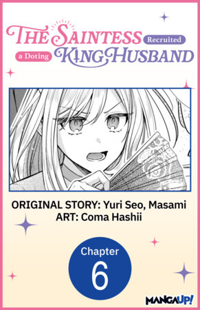 The Saintess Recruited a Doting King Husband #006 by Yuri Seo, Masami and Coma Hashii