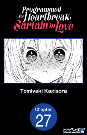 Programmed for Heartbreak: Sartain in Love #027