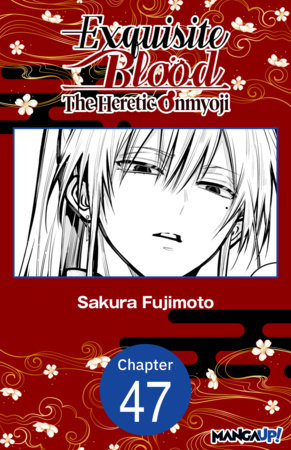 Exquisite Blood: The Heretic Onmyoji #047